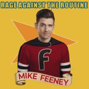 Mike Feeney Rage Against the Routine
