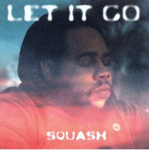 let it go by squash