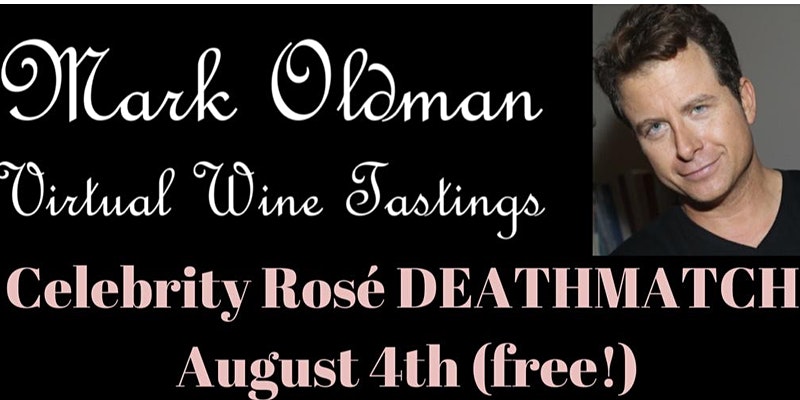  Wine Expert Mark Oldman Hosts Celebrity Rosé Battle Online