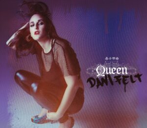 dani felt queen single cover