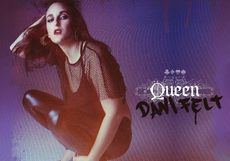  Dani Felt Releases Supreme on Her Pop Debut Single ‘Queen’