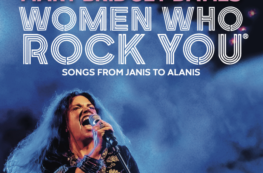 Mary Bridget Davies, "Women Who Rock You: Songs from Janis to Alanis and More."